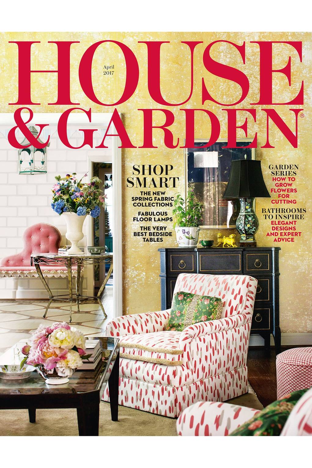 the april issue | inside house & garden magazine 2017 | house & garden